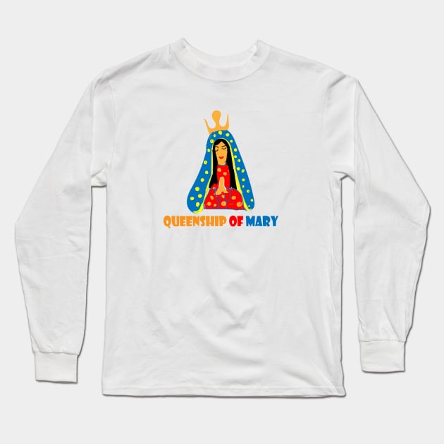 QUEENSHIP OF MARY Long Sleeve T-Shirt by FlorenceFashionstyle